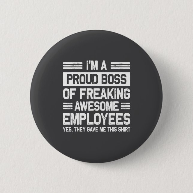 Boss Day Employee Appreciation Office Funny Boss  Button (Vorderseite)