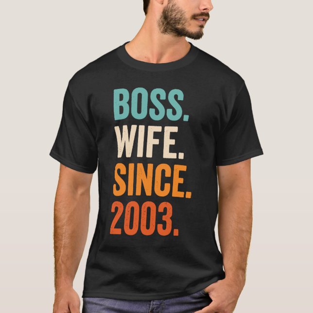 Boss Ehefrau Seit 2003 20. T-Shirt (Vorderseite)