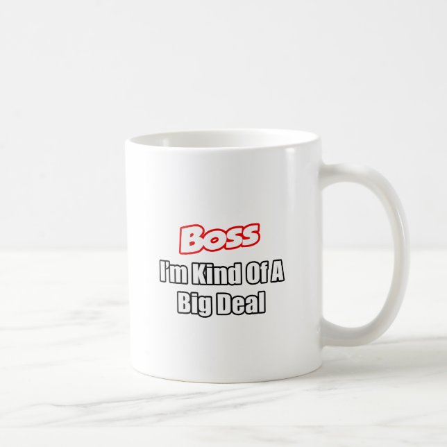 Boss... ein großer Deal Kaffeetasse (Rechts)