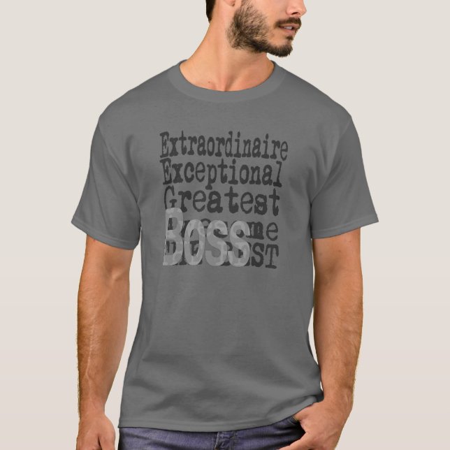 Boss Extraordinaire T-Shirt (Vorderseite)