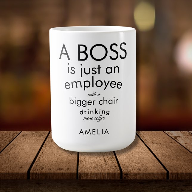 Boss Funny Quote Spaß Typhografie Kaffeetasse (Von Creator hochgeladen)