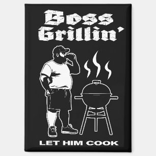 Boss Grillin" (dunkle Version) Magnet