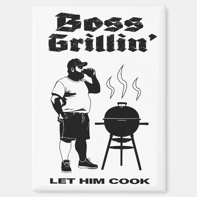 Boss Grillin" Magnet (Vorderseite)