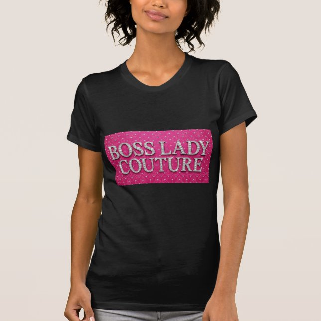 Boss Lady Couture T-Shirt (Vorderseite)