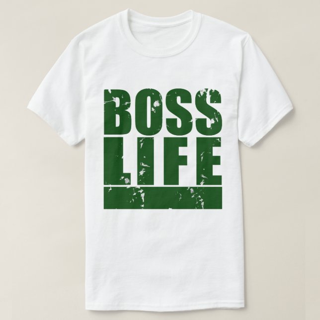 Boss Life Homie T-Shirt (Design vorne)