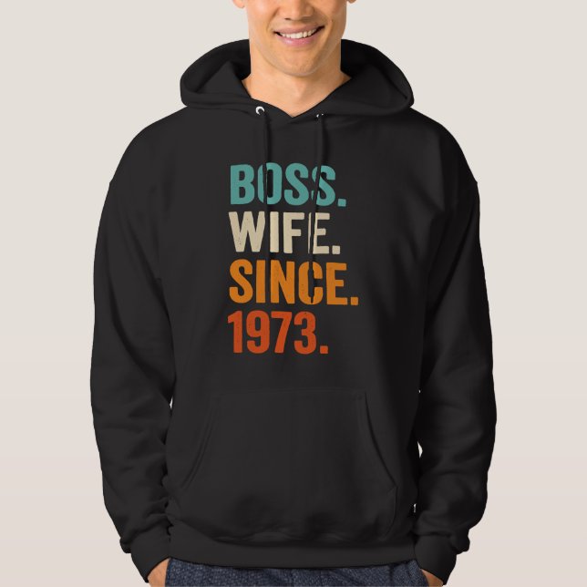 Boss Wife Since 1973 50th wedding anniversary Hoodie (Vorderseite)
