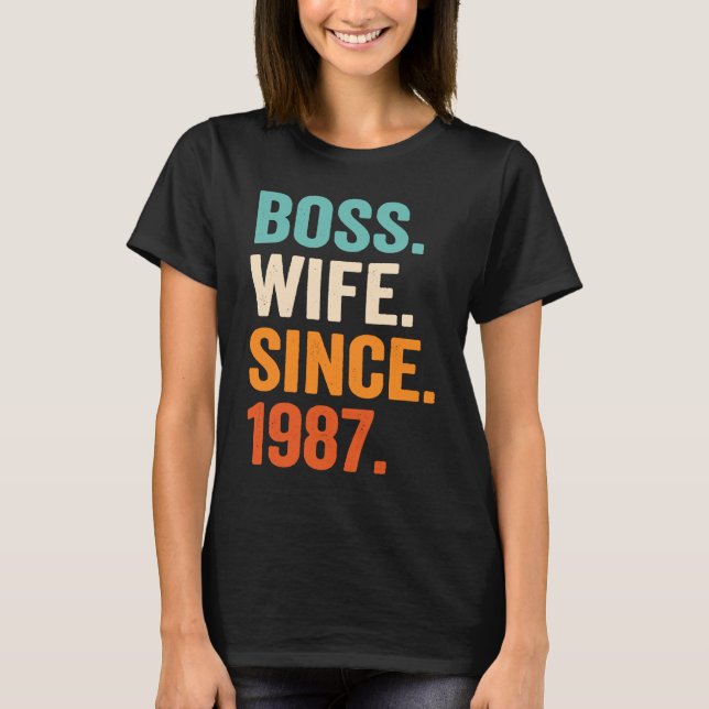 Boss Wife Since 1987 36th wedding anniversary T-Shirt (Vorderseite)