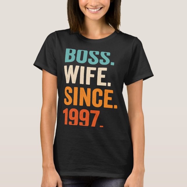 Boss Wife Since 1997 26th wedding anniversary T-Shirt (Vorderseite)