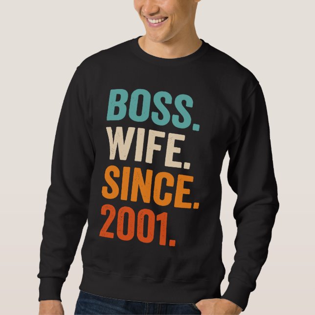 Boss Wife Since 2001 22nd wedding anniversary Sweatshirt (Vorderseite)