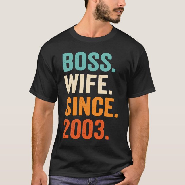 Boss Wife Since 2003 20th wedding anniversary T-Shirt (Vorderseite)