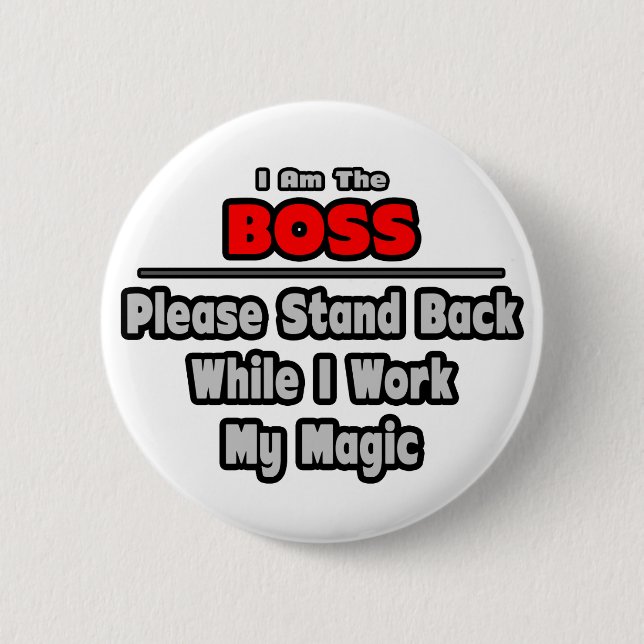 Boss ... Zurück ... Arbeit meine Magie Button (Vorderseite)