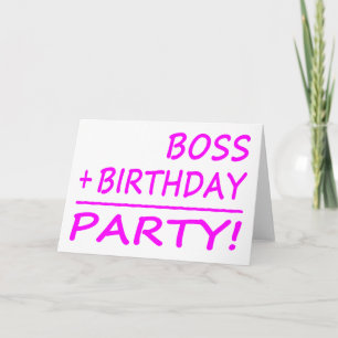 Bosses Geburtstage : Boss + Geburtstag = Party Karte