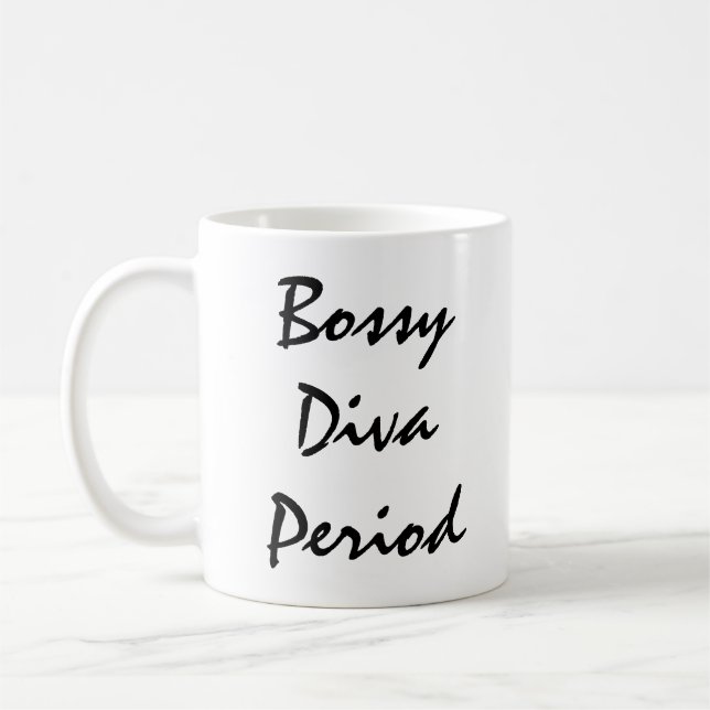 Bossy Diva Periode Kaffeetasse (Links)