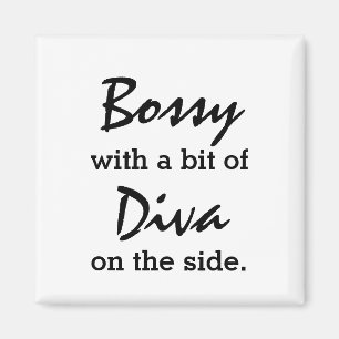 Bossy mit ein bisschen Diva Modern Trendy Magnet 