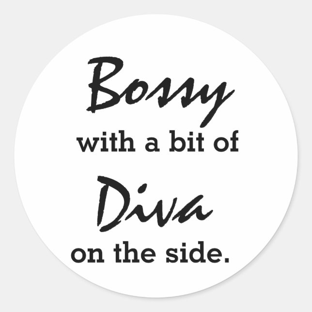 Bossy mit ein bisschen Diva Runder Aufkleber (Vorderseite)
