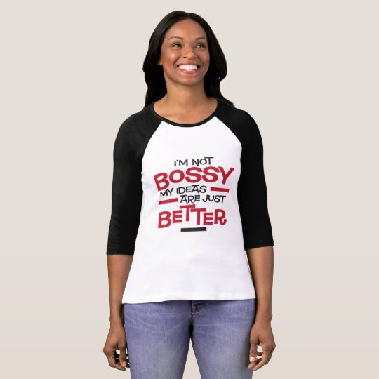 "Bossy " T-Shirt