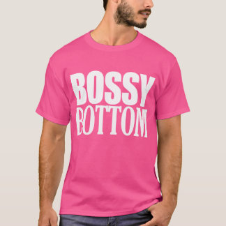 Bossy Unterseite T-Shirt