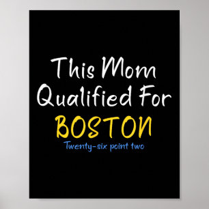 Boston Qualified Mama Funny Running Training Race Poster