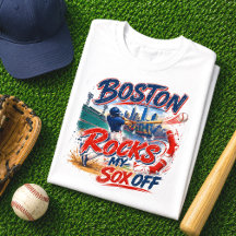 Boston Rocks My Sox Off Baseball Fan