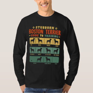 Boston Terrier Bostie Funny Guide To Traning T-Shirt