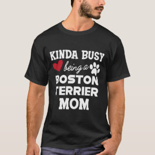Boston Terrier Dog Kinda beschäftigt sich als Bost T-Shirt