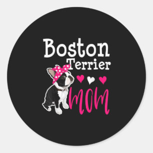 Boston Terrier Dog Mama Eigentümer Niedlich Funny Runder Aufkleber