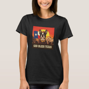 Boston Terrier Gott segne Texas T-Shirt