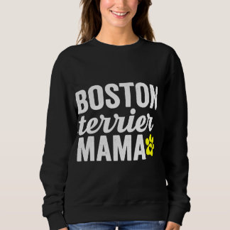 Boston Terrier Hund Mama Welpe Pfote Mutter Gesche Sweatshirt