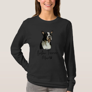 Boston Terrier Mama Niedlich Puppy Downer Boston T T-Shirt