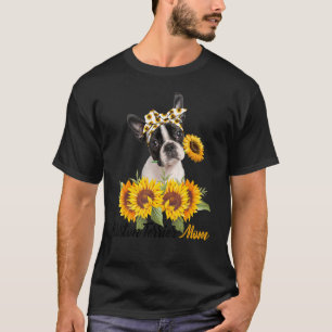 Boston Terrier Mama Sunflower Summer Dog Mama Mama T-Shirt