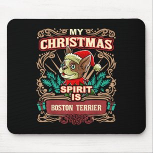 Boston Terrier My Christmas Spirit Dog Santa Claus Mousepad