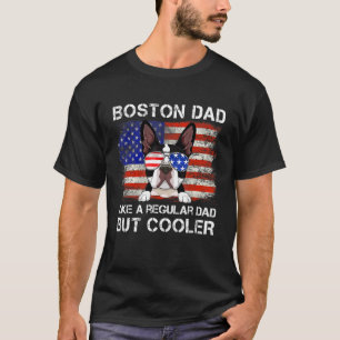 Boston Terrier Vater wie ein regelmäßiger Vater, a T-Shirt