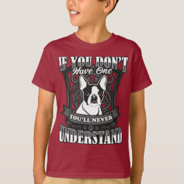 Boston-Terrier, wenn Sie nicht das ein T-Shirt des