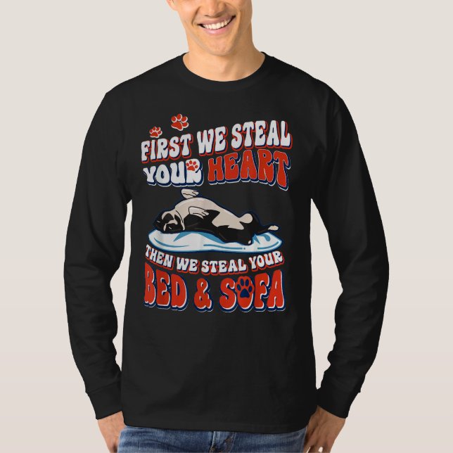 Boston Terrier Zuerst stehlen wir Ihr Herz T-Shirt (Vorderseite)