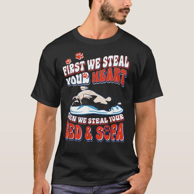 Boston Terrier Zuerst stehlen wir Ihr Herz T-Shirt (Vorderseite)