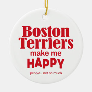 Boston Terriers macht mich glücklich Keramik Ornament