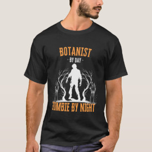 Botaniker bei Tag Zombie bei Nacht Lustiger Hallow T-Shirt