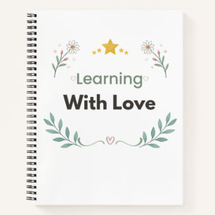 Botanisches Zitat 'Lernen mit Liebe' Notizbuch