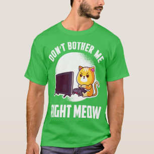 Bother Me gerade jetzt T-Shirt