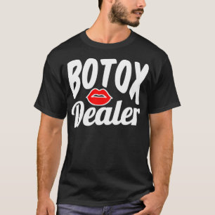 Boto Dealer Plastic Chirurg Operation Lips Doktor T-Shirt