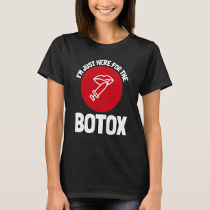Botox Plastische Chirurgie und ästhetische Kranken T-Shirt
