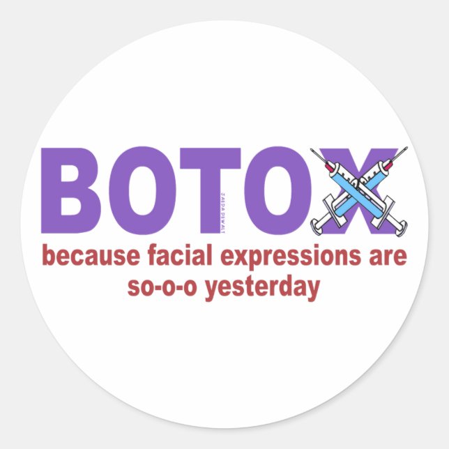 BOTOX, weil Gesichtsausdrücke gestern so sind Runder Aufkleber (Vorderseite)