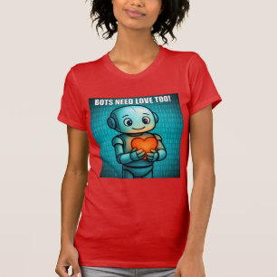 Bots brauchen Liebe auch - Frauen Helles Rot T-Shirt