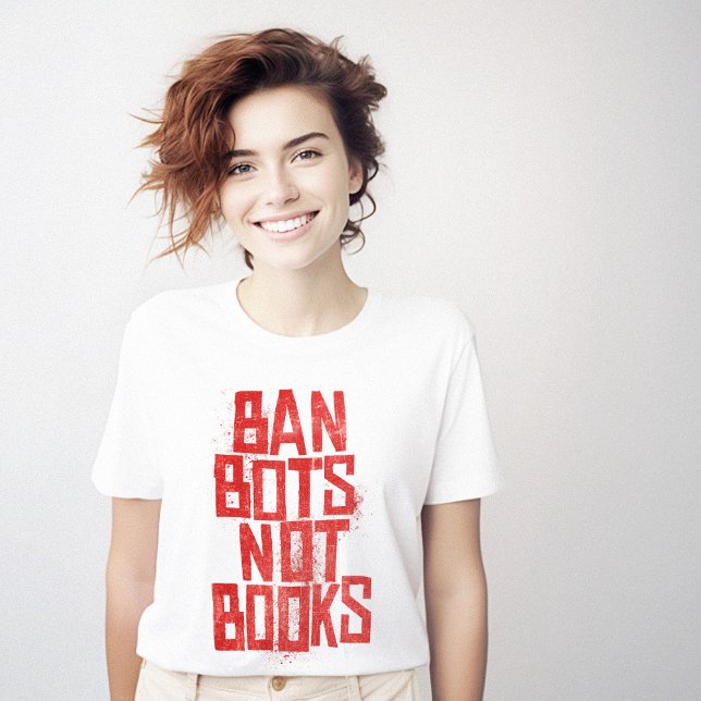 Bots ohne Bücher verbieten T-Shirt (Ban Bots Not Books T-Shirt)