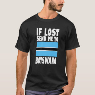 Botswana Flag Design Wenn verloren schicken Sie mi T-Shirt
