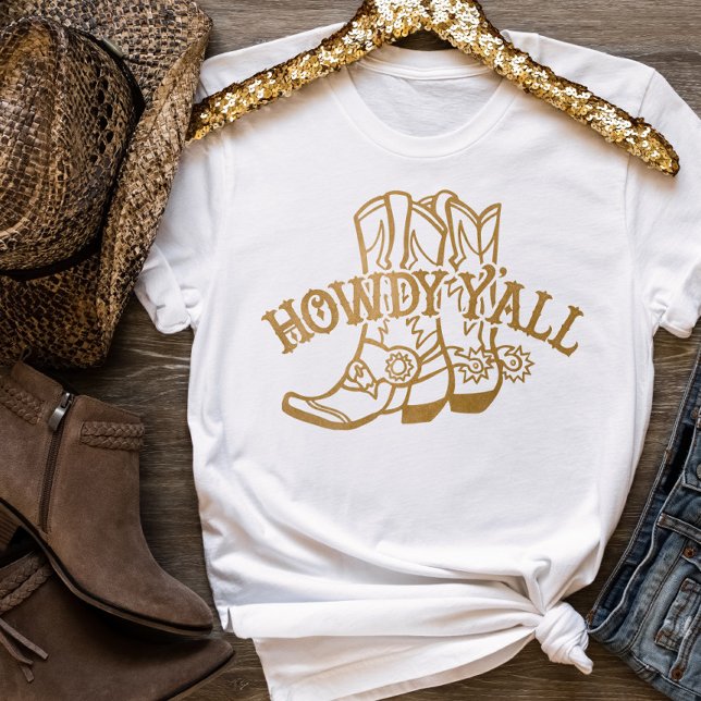 Bottes Western Gold Cowboy Howdy Y'all T-Shirt (Western Faux Gold Cowboy Boots Howdy Y'all T-Shirt)