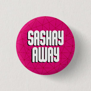 Bottom Sashay Away Button