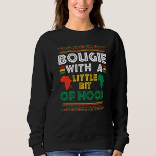 Bougie mit einem Hauch von Hood Lustig Black Girl Sweatshirt