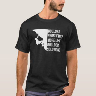 Boulder-Probleme ähnlich wie Boulder-Lösungen 1 T-Shirt