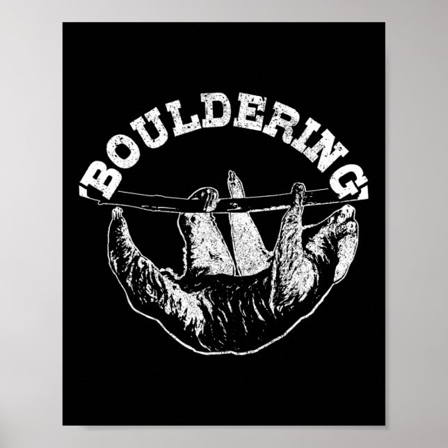Bouldering Faultier Lustiger Kletterer Boulderer  Poster (Vorne)